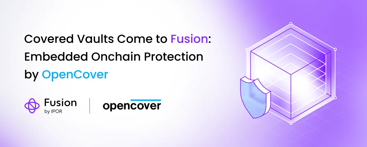Covered Vaults Come to Fusion: Embedded Onchain Protection by OpenCover