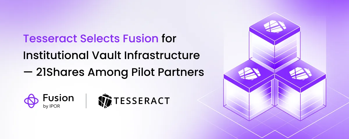 Tesseract Selects IPOR Fusion as Onchain Vault Infrastructure for Institutional Clients